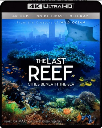 The Last Reef: Cities Beneath the Sea 4K UHD 2012 REMUX